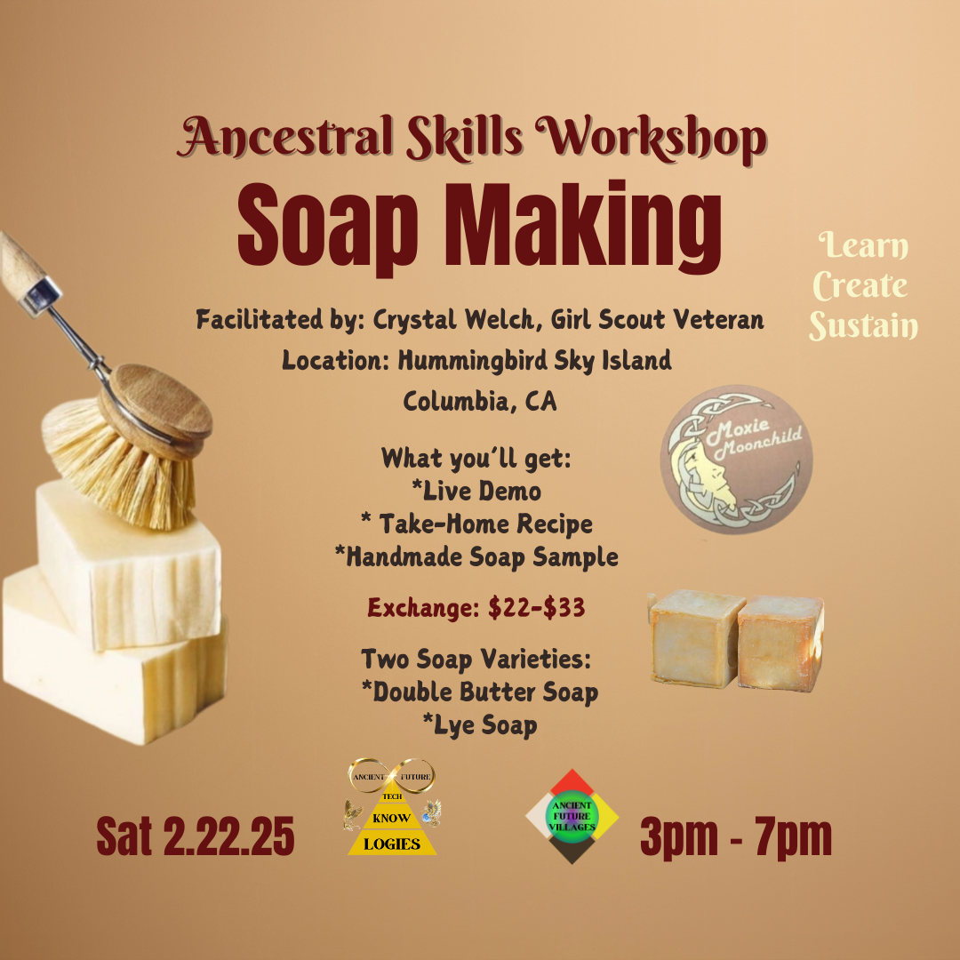 Ancestral Skills Workshop: Soap Making